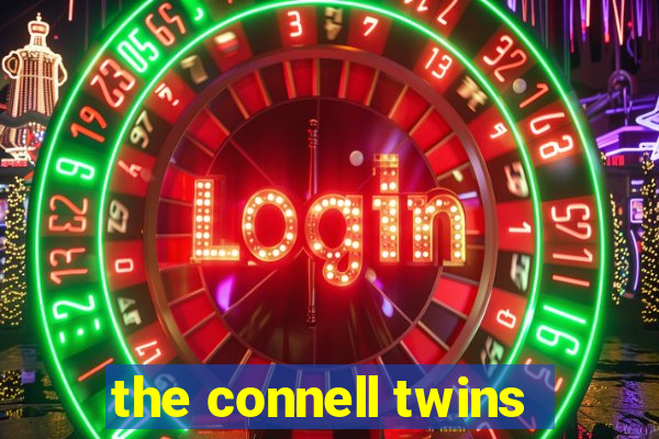 the connell twins